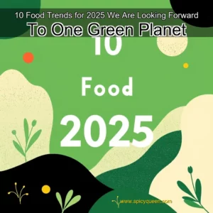 Read more about the article 10 Food Trends for 2025 We Are Looking Forward To   One Green Planet